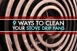 Ways To Clean Stove Drip Pans